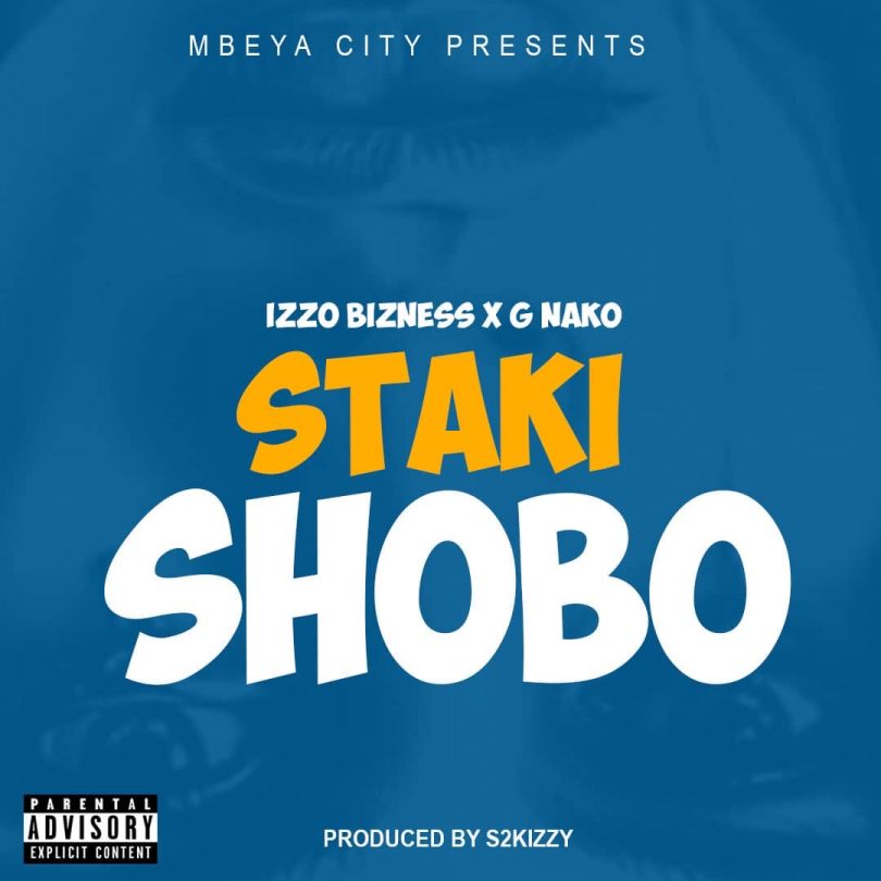 AUDIO Izzo Bizness Ft G Nako - SHOBO MP3 DOWNLOAD