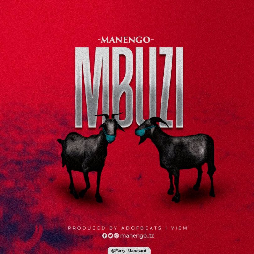 AUDIO Manengo – Mbuzi MP3 DOWNLOAD