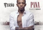 DOWNLOAD MP3 Tekno - Pana