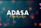 AUDIO Adasa - NIPEKECHE MP3 DOWNLOAD