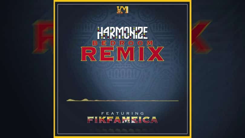 AUDIO Harmonize Ft Fik Fameica - Bedroom Remix MP3 DOWNLOAD