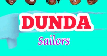 AUDIO Sailors – DUNDA MP3 DOWNLOAD