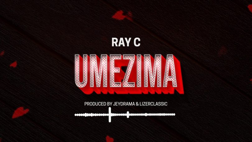 AUDIO Ray C - Umezima MP3 DOWNLOAD