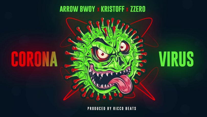 AUDIO Arrow Bwoy Ft Kristoff X Zzero Sufuri - Corona Virus MP3 DOWNLOAD