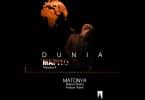 AUDIO Matonya – Dunia Mapito MP3 DOWNLOAD