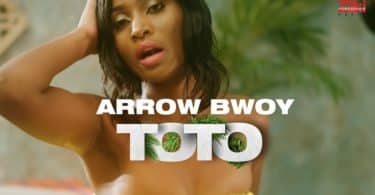 VIDEO Arrow Bwoy - TOTO MP4 DOWNLOAD