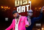 AUDIO Grenade Ft Eddy Kenzo - Dis Dat MP3 DOWNLOAD