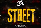 Sista Afia Ft Akiyana - Street MP3 DOWNLOAD