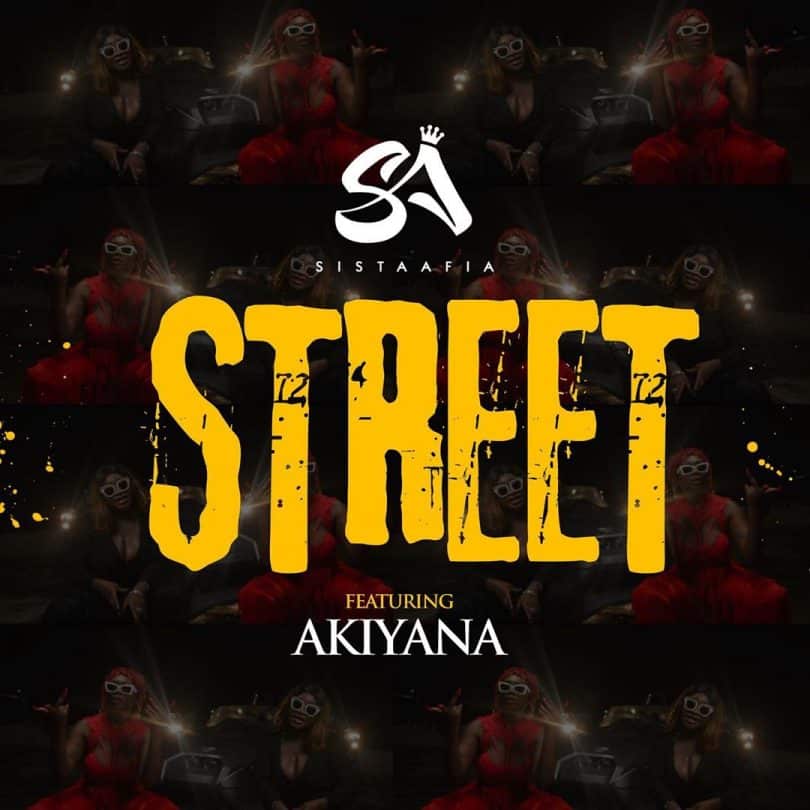 Sista Afia Ft Akiyana - Street MP3 DOWNLOAD