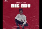 AUDIO Strongman – Big Boy MP3 DOWNLOAD