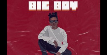 AUDIO Strongman – Big Boy MP3 DOWNLOAD