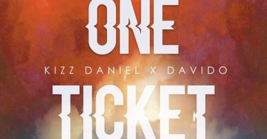 AUDIO Kizz Daniel Ft Davido - One Ticket MP3 DOWNLOAD