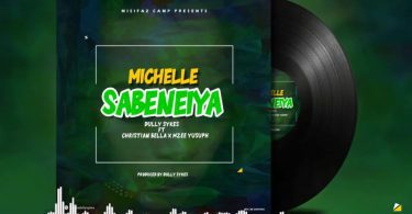 AUDIO Dully sykes Ft Christian Bella X Mzee Yusuph – MICHELLE SABENEIYA MP3 DOWNLOAD