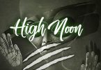 AUDIO Abbas Kubaff Ft Khaligraph Jones & Wakadinali - High Noon MP3 DOWNLOAD