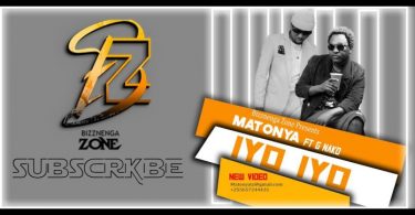 DOWNLOAD VIDEO Matonya Ft G Nako – Iyo Iyo Mp4