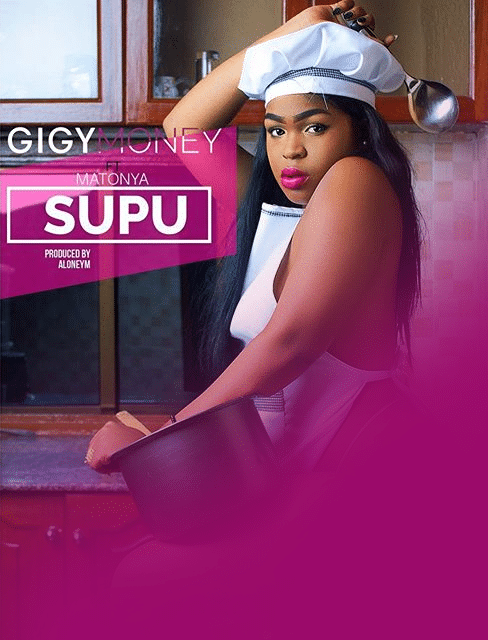 AUDIO Gigy Money Ft Matonya - Supu MP3 DOWNLOAD