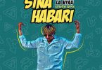 AUDIO Bonge la nyau - Sina Habari MP3 DOWNLOAD