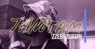 AUDIO Zzero Sufuri - Tam Tam MP3 DOWNLOAD