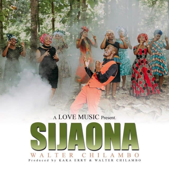 AUDIO Walter Chilambo – SIJAONA MP3 DOWNLOAD