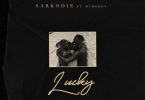 DOWNLOAD MP3 Sarkodie Ft. Rudeboy – Lucky