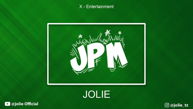 AUDIO Jolie - JPM Magufuli MP3 DOWNLOAD