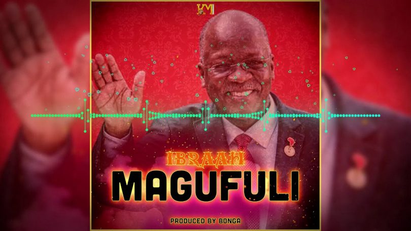 AUDIO Ibraah - Magufuli MP3 DOWNLOAD