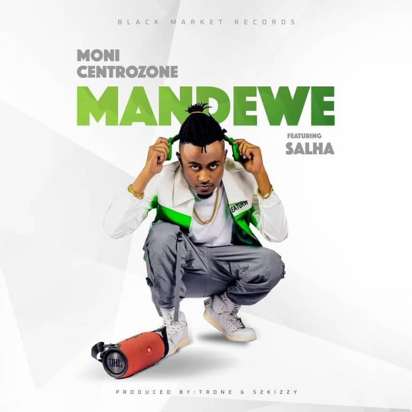 AUDIO Moni Centrozone Ft Salha - Mandewe MP3 DOWNLOAD