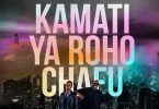 AUDIO Willy Paul Ft Bien - Kamati ya roho chafu MP3 DOWNLOAD