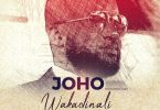 AUDIO Wakadinali - Joho MP3 DOWNLOAD