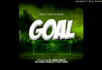 AUDIO Director Shaibu - Goal MP3 DOWNLOAD