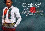 DOWNLOAD MP3 Olakira – Hey Lover