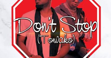 AUDIO Daddy Andre - Don't Stop Ft John Blaq MP3 DOWNLOAD