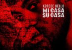 AUDIO Korede Bello – Mi Casa Su Casa MP3 DOWNLOAD