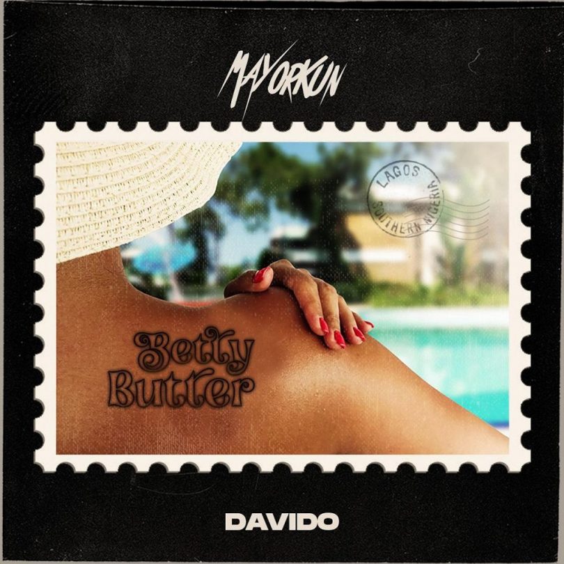 DOWNLOAD MP3 Mayorkun – Betty Butter ft. Davido