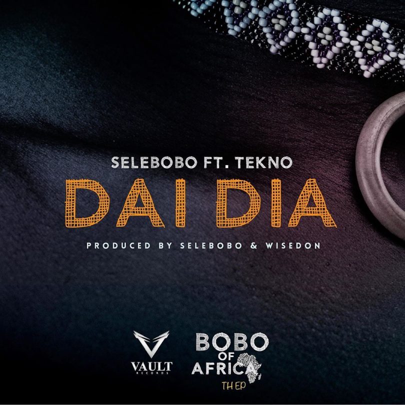 AUDIO Selebobo – Dai Dia Ft. Tekno MP3 DOWNLOAD