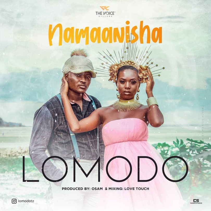 AUDIO Lomodo – Namaanisha MP3 DOWNLOAD