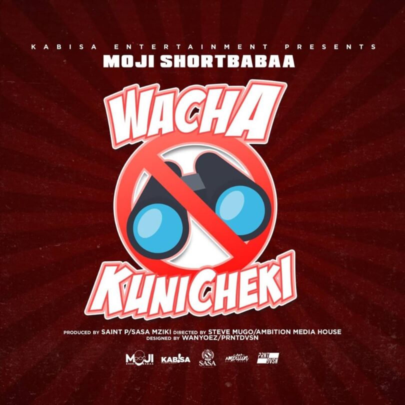 AUDIO Moji ShortBabaa - Wacha Kunicheki MP3 DOWNLOAD