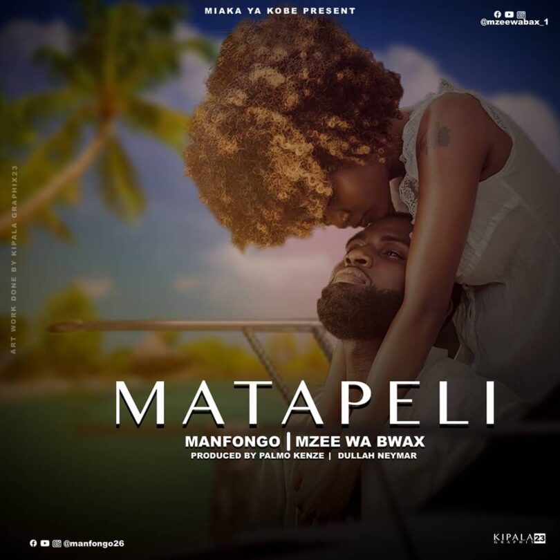 DOWNLOAD MP3 Man Fongo - Matapeli Ft. Mzee Wa Bwax