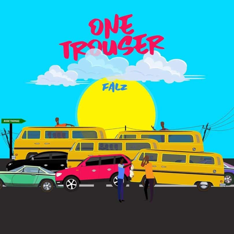 AUDIO Falz – One Trouser MP3 DOWNLOAD