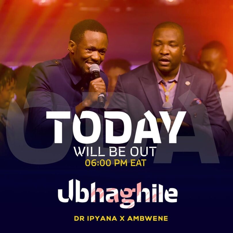 AUDIO Dr Ipyana - UBHAGHILE (Unaweza) Ft. Ambwene Mwasongwe MP3 DOWNLOAD