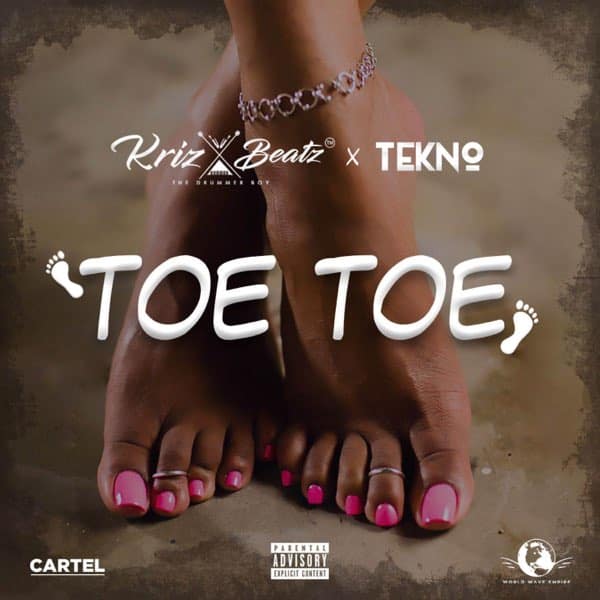 AUDIO Krizbeatz – Toe Toe Ft. Tekno MP3 DOWNLOAD