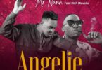 AUDIO Mr Nana - Angelie Ft. Rich Mavoko MP3 DOWNLOAD