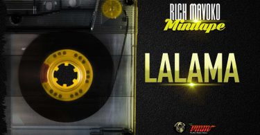 AUDIO Rich Mavoko - Lalama MP3 DOWNLOAD