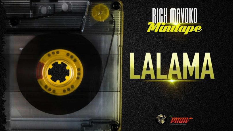 AUDIO Rich Mavoko - Lalama MP3 DOWNLOAD