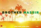 AUDIO Brother Nassir - Mti Wa Miba MP3 DOWNLOAD