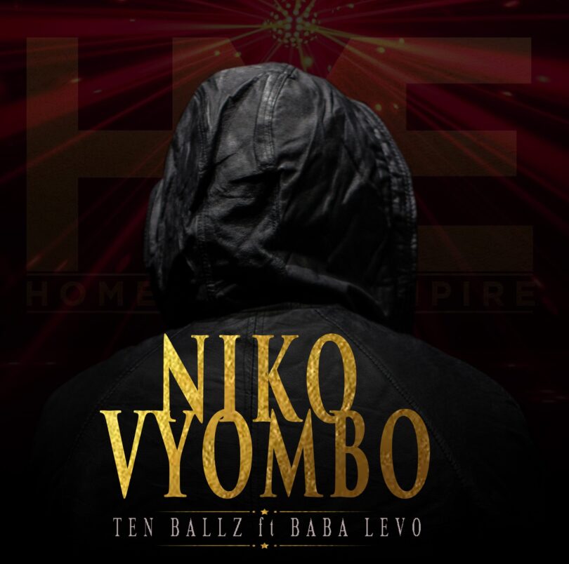 AUDIO Baba Levo - Niko Vyombo Ft Ten Ballz MP3 DOWNLOAD