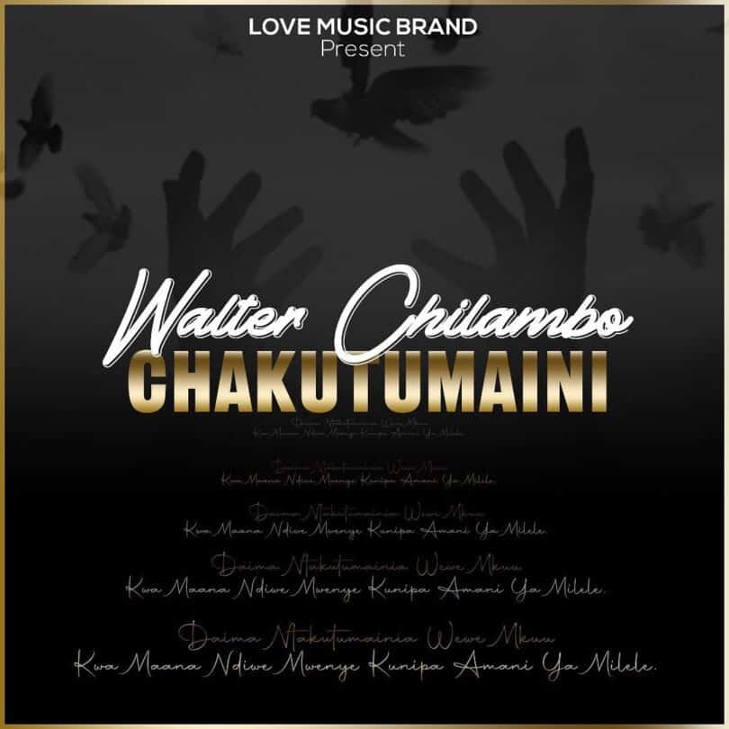 AUDIO Walter Chilambo - Chakutumaini Sina MP3 DOWNLOAD