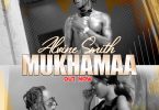 AUDIO Alvin Smith - MUKHAMAAA MP3 DOWNLOAD