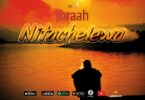 AUDIO Ibraah - Nitachelewa MP3 DOWNLOAD