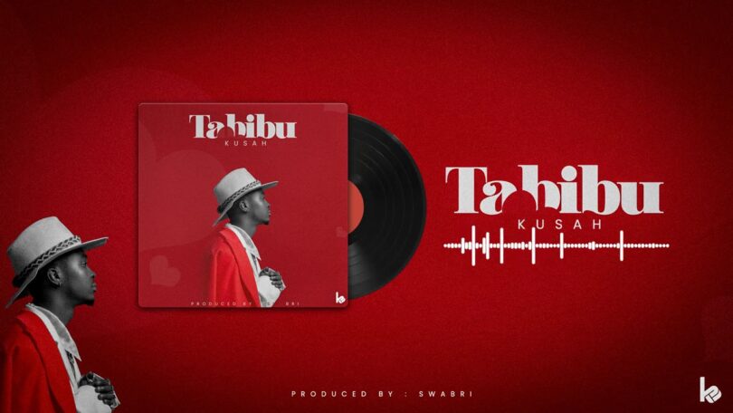 AUDIO Kusah - Tabibu MP3 DOWNLOAD